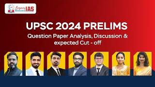 UPSC CSE Prelims 2024 Question Paper Analysis And Solution  UPSC GS Paper 1 Answer Key  Legacy IAS