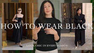 How To Wear BLACK and ALWAYS Look CHIC