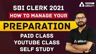 How to Manage Your SBI Clerk Preparation 2021 Paid Class YouTube Class Self Study