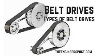 Belt Drive  Types of Belt Drives