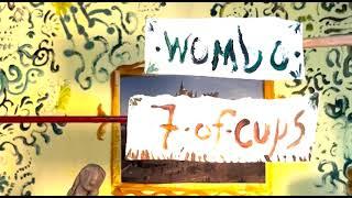 Wombo - 7 of Cups Official Music Video