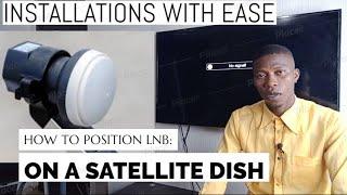 HOW TO POSITION LNB ON SATELLITE DISH DSTV  LNB SKEW  Understanding How to set lnb position