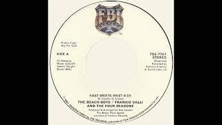 Beach Boys  Frankie Valli & The 4 Seasons – “East Meets West” FBI 1984