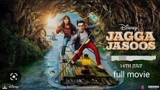 Jagga Jasoos full movie  Ranbir Kapoor Katrina Kaif full movie