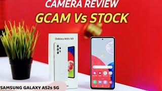 Google Camera GCAM on Samsung Galaxy A52s 5G  Gcam Vs Stock Camera Review