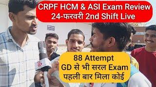 CRPF HCM & ASI Exam Review Live 24-फरवरी 2nd Shift।। 88 Attempt GD से भी सरल लगा Exam।।