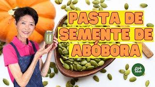 DESCUBRA O PODER DA PASTA DE SEMENTE DE ABÓBORA PARA A SUA SAÚDE