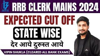 RRB Clerk Mains Expected Cutoff 2024  RRB Clerk Mains 2024 State Wise Cut Off  RRB Clerk Cutoff