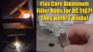 Aluminum With DC TIG Using Flux Core Filler Rods