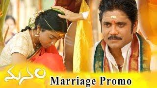 Manam Movie Marriage Promo  ANR Nagarjuna & Shriya Saran