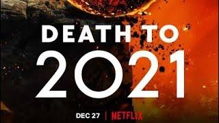 Death to 2021  Netflix trailer - December 27