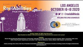 ReelAbilities Film Festival Los Angeles - Black Disabled Lives Matter Panel Discussion OC