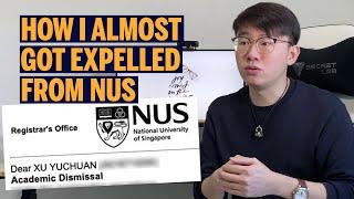 From a NUS Graduate How I Almost Got Expelled From NUS