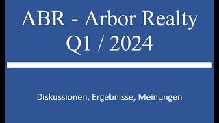 Aktie im Depot ABR - Arbor Realty Trust - Q1 2024 Zahlen