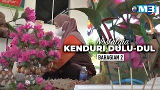 Majalah 3  Nostalgia Kenduri Dulu-Dulu Bhg 2