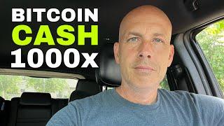 Why Bitcoin Cash Will 1000x And Dominate  BCH Price Prediction