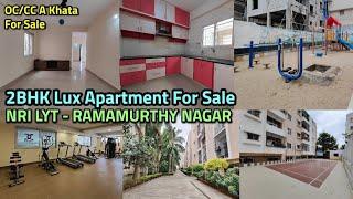 NRI Lyt 2BHK Lux Gated Apartment For Sale OCCC A Khata Ramamurthy Nagar