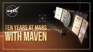 Ten Years at Mars with NASA’s MAVEN Mission