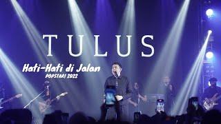 TULUS - Hati-Hati di Jalan Live @POPSTAR 22 Maret 2022 - Bengkel SCBD