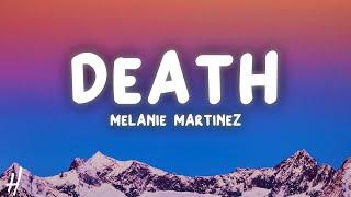 Melanie Martinez - DEATH Lyrics