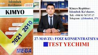 Foiz konsentratsiya. Mega kimyo yechimlari. Islombek Kocharov.