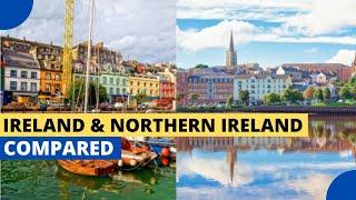 Ireland and Nothern Ireland Compared