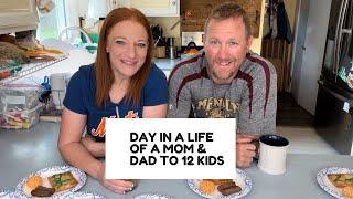 DAY IN A LIFE OF A MOM AND DAD TO 12 KIDS