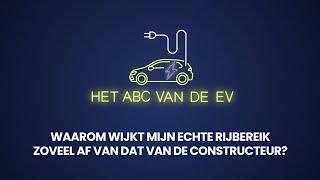 Het ABC van de EV - Waarom wijkt mijn rijbereik zoveel af van dat van de constructeur?