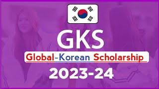 Study 100% FREE in South Korea by getting GKS Scholarship 2023 How to Apply ??