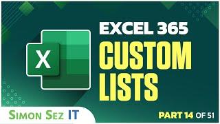 Excel 365 for Beginners Simplify Data Entry with Excels Custom Lists 14 of 51