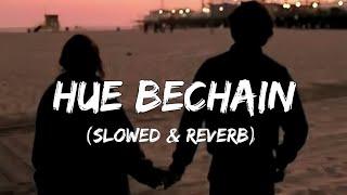 Hue Bechain - Slowed+Reverb+Lofi  Song  #lofi #lofihiphop
