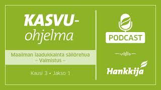 Maailman laadukkainta säilörehua – Valmistus  Kasvuohjelma PODCAST Kausi 3 • Jakso 1