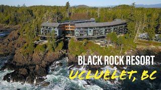 Black Rock Resort - Ucluelet BC