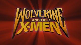 Wolverine and the X-Men Intro HD