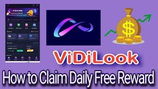 How to Claim Daily Free Reward in ViDiLook  ViDiLook Free Bonus