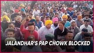 Jalandhar’s PAP Chowk blocked  True Scoop News