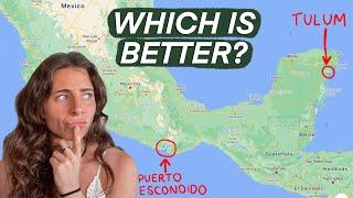 Tulum VS Puerto Escondido? Comparison for Tourists and Digital Nomads