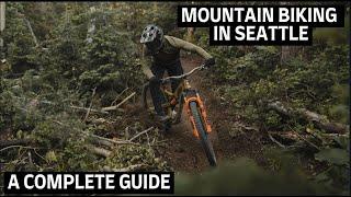 Seattle Mountain Biking The Ultimate Guide