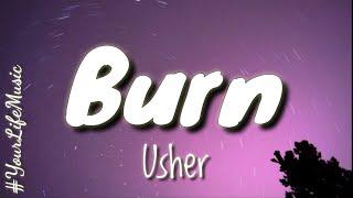 Burn - Usher Lyrics