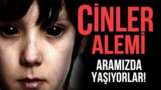 CİNLER ALEMİ. 3 HARFLİLER ARAMIZDA NE YAPABİLİRİZ?