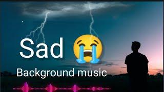 Sad Background Music No Copyright Sad Music  Emotional Background Music No Copyright