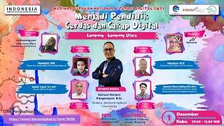 Literasi Digital - Menjadi Pendidik Cerdas dan Cakap Digital Kab. Lampung Utara 01122021
