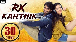 RX Karthik Full Movie Hindi Dubbed  Karthikeya Gummakonda Simran Kaur