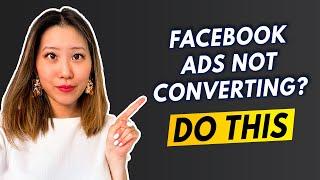 Facebook Ads Not Converting? Here Are 5 Tips to Fix Them