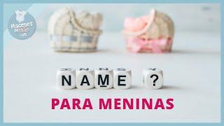 12 NOMES FEMININOS QUE SÃO POPULARES EM TODO O MUNDO  MACETES DE MÃE