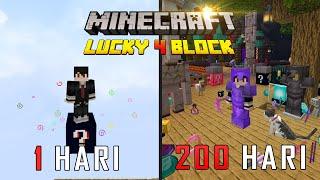 200 Hari Di Minecraft Tapi Lucky 4 Block