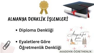 ALMANYA’DA DİPLOMA DENKLİĞİ-Lisans Denkliği ve Mesleki Denklik-Eyaletlere Göre Öğretmenlik Denkliği