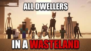 I Survived ALL of Minecrafts DWELLERS in A Wasteland... I Added EVERY Dweller to Minecraft