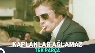 Kaplanlar Ağlamaz  Cüneyt Arkın Eski Türk Filmi