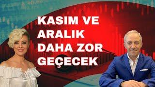 KASIM VE ARALIK DAHA SERT GEÇECEK